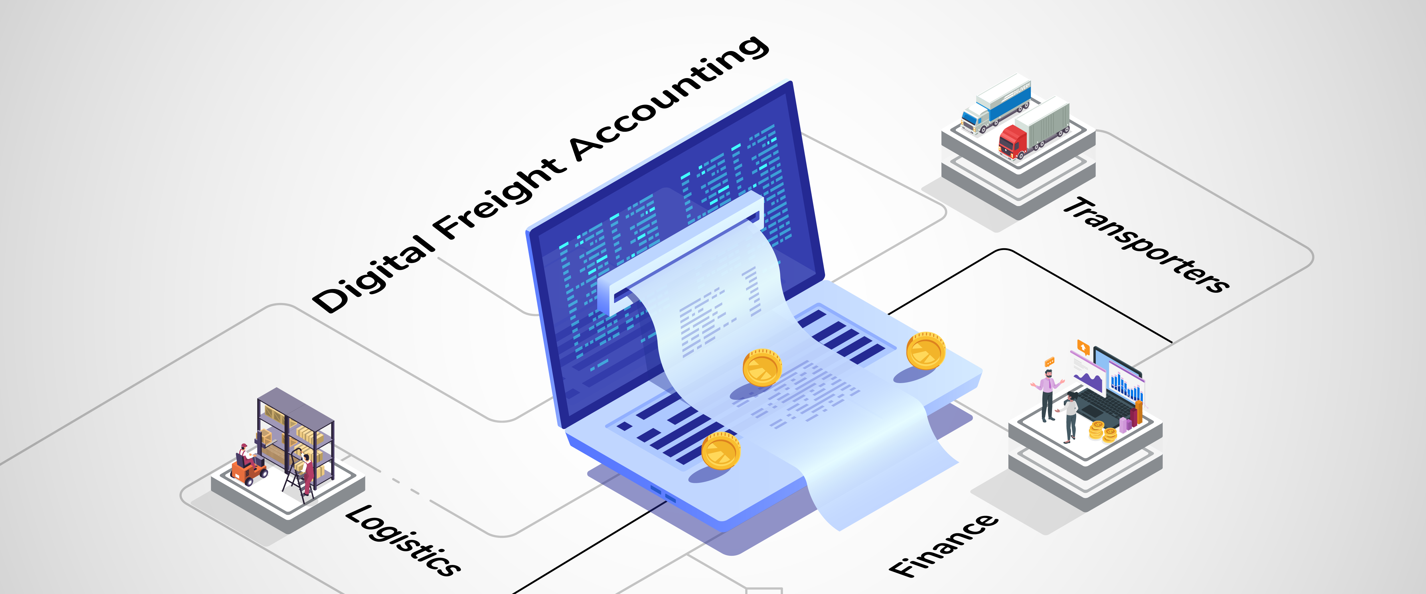 The Impact of Digital Freight accounting on workflow: Logistics, Finance & Transporters