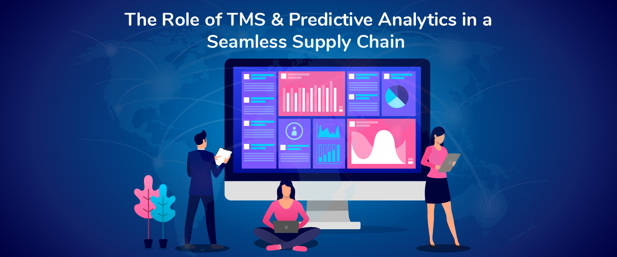 Building a Resilient Supply Chain: The Impact of TMS & Predictive Analytics