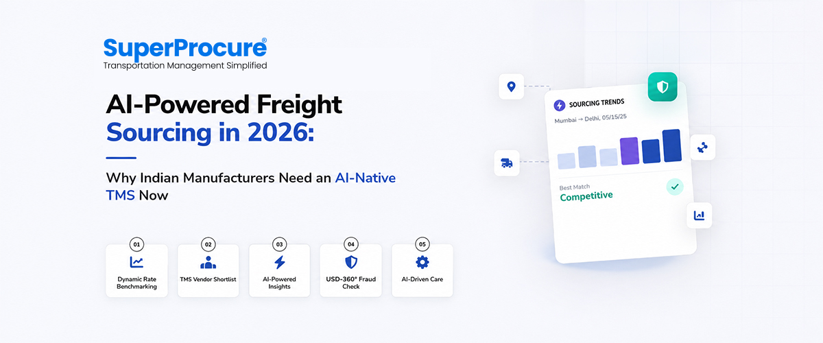 AI-Powered Freight Sourcing: Why Indian Manufacturers Need an AI-Native TMS in 2026